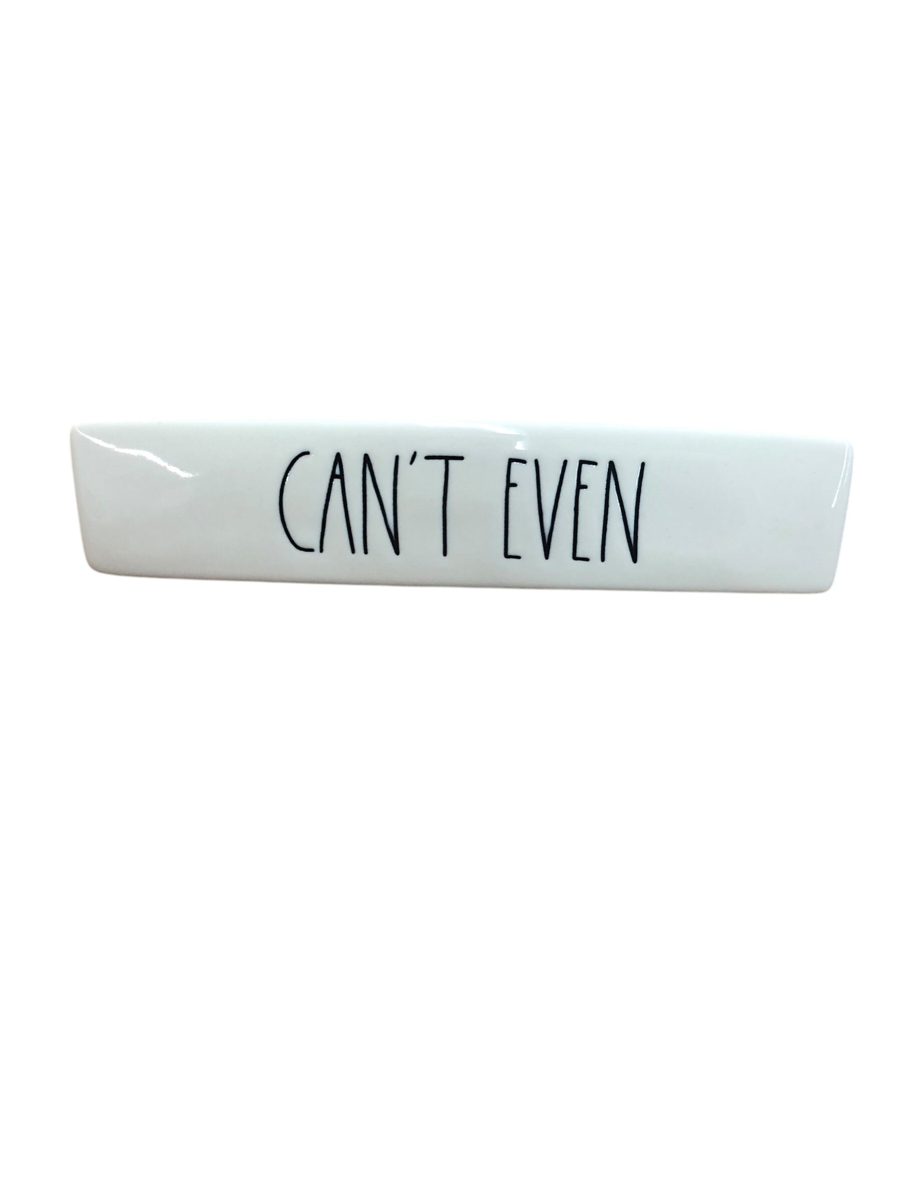 Cant Even desk decor