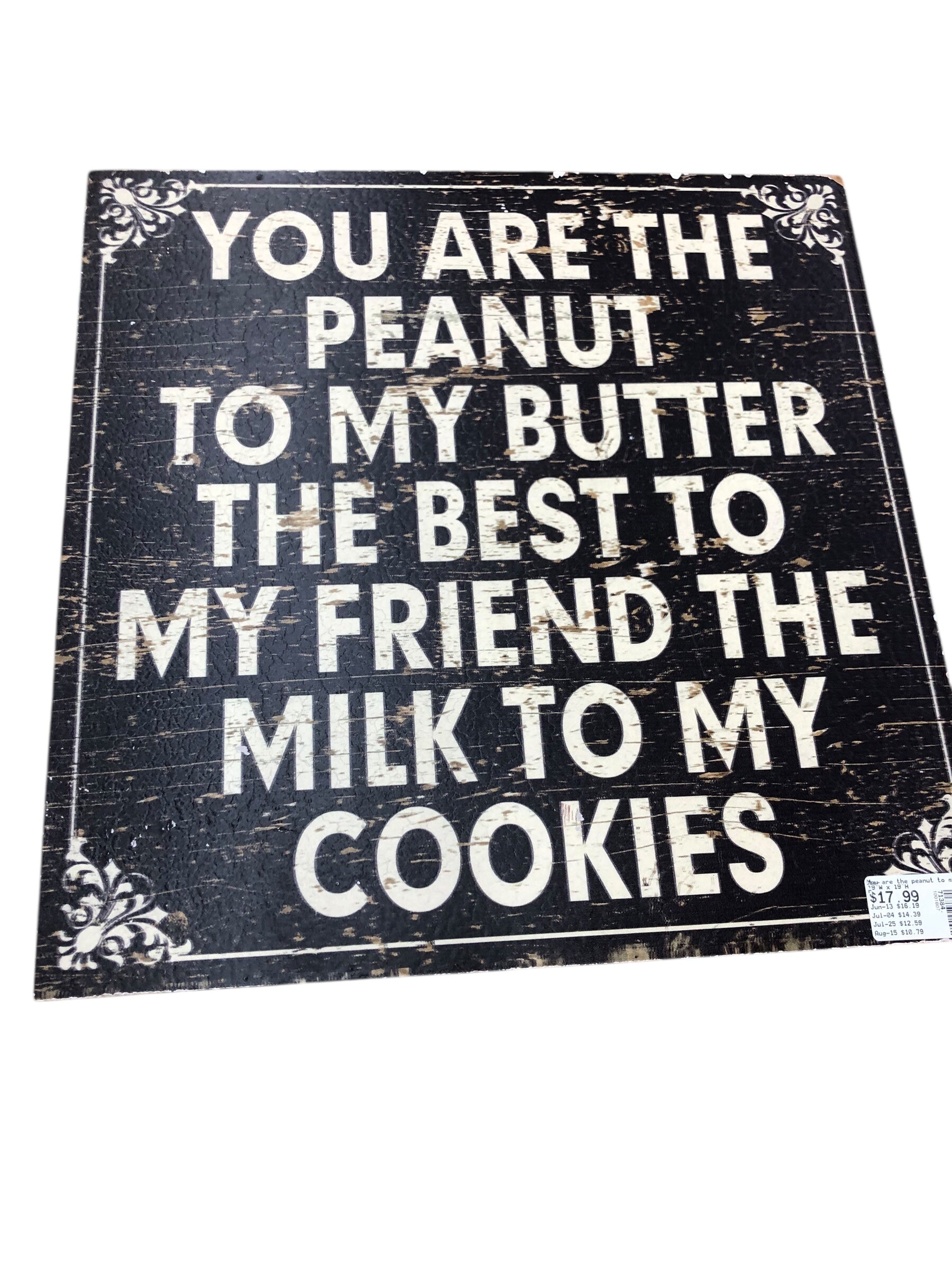 You are the peanut to my butter